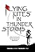 Flying Kites In Thunderstorms
