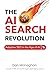 The AI Search Revolution: A...