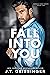 Fall Into You (Morally Gray, #2)