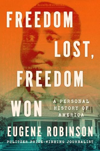 Freedom Lost, Freedom Won: A Personal History of America (Hardcover)