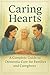 Caring Hearts: A Complete G...