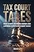 TAX COURT TALES: WHAT EVERY...