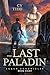 The Last Paladin (Akken Chr...