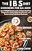 The IBS Diet Cookbook for a...