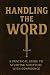Handling The Word by Michael J Hearn