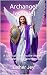 Archangel Jeremiel: A Spiri...