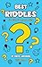 Best Riddles For Kids, Teens, and Adults by David Jacobsen