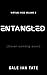 ENTANGLED: A Twisted Survival Horror MM Romance (Virtual Vice Book 2)