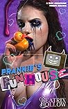 Frankie's Funhouse by Beatrix Hollow