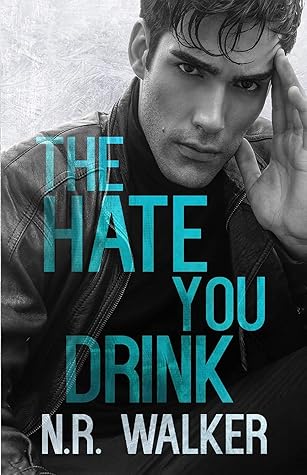 The Hate You Drink