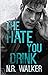 The Hate You Drink