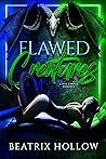 Flawed Creatures