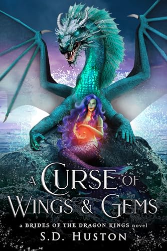 A Curse of Wings & Gems: A Cursed Royals Fantasy Romance (a BRIDES OF THE DRAGON KINGS novel)