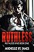 Ruthless (Ruthless King, #1)