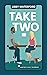 Take Two (Sawyer's Cove: Th...