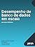 Desempenho de Banco de Dado...