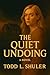 The Quiet Undoing (The Undo...