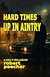 Hard Times Up in ...