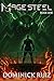 Mage Steel: Book One (A Sci...