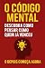 O Código Mental: Descubra C...