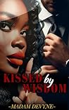 Book cover for Kissed By Wisdom (Kissed By Wisdom (series) Book 1)