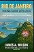 Rio de Janeiro Hiking Guide 2025/2026 by James A. Wilson