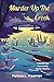 Murder Up The Creek by Melissa L. Freeman Murder Up The Creek by Melissa L. Freeman