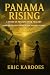 Panama Rising by Eric Kardoes
