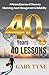 40 Years, 40 Lessons: A per...