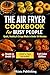 The Air Fryer Cookbook for ...