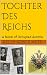 Tochter Des Reichs by Kelly Joyce Neff