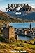 Georgia Travel Guide 2026: ...