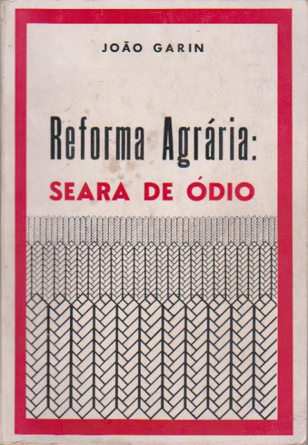 Reforma Agrária: Seara de Ódio (Paperback)