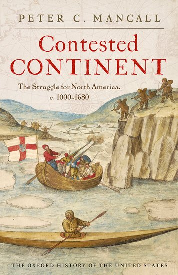 Contested Continent: The Struggle for North America, c. 1000-1680