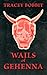 Wails of Gehenna by Tracey Bobbit