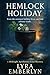 Hemlock Holiday: A Gripping...