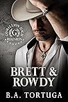 Brett and Rowdy