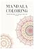 Mandala Coloring: Mindfull ...
