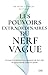 Les pouvoirs extraordinaires du nerf vague