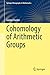 Cohomology of Arithmetic Groups (Springer Monographs in Mathematics)