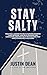 Stay Salty: Practical lesso...