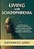 Living with Schizophrenia by Nathaniel Gray