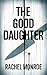 The Good Daughter: They rai...