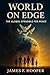 World on Edge "The Global S...