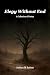 Elegy Without End: A Collec...