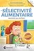 La sélectivité alimentaire ...