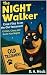 The Night Walker: Case File...