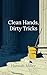 Clean Hands, Dirty Tricks by Hannah Miller