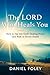The Lord Who Heals You: How...