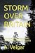 STORM OVER BRITAIN: Alterna...